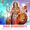 About Maa Bhagwati Song